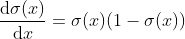 \frac{{\rm d}\sigma (x)}{{\rm d}x}=\sigma (x)(1-\sigma (x))
